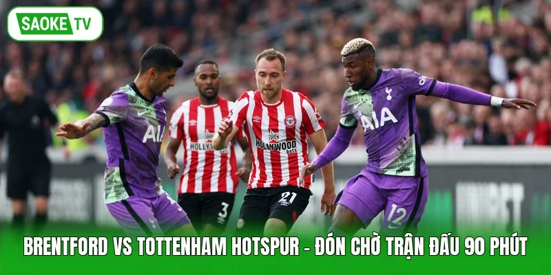 Brentford vs Tottenham Hotspur
