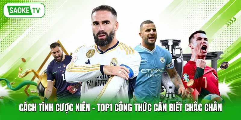 Cách tính cược xiên