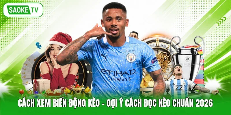 Cách xem biến động kèo