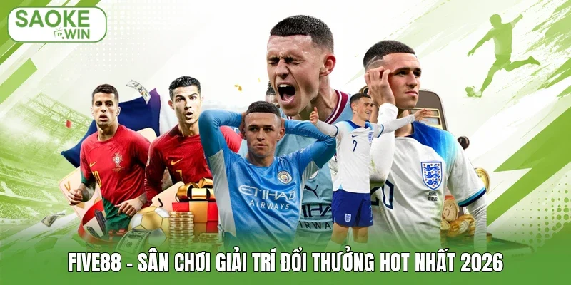 FIVE88 - Sân chơi giải trí đổi thưởng hot nhất 2026