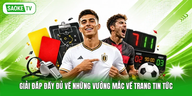 Giải đáp đầy đủ về những vướng mắc về trang tin tức