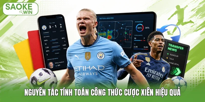 Nguyên tắc tính toán công thức cược xiên hiệu quả