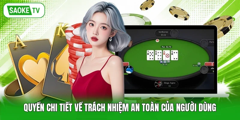 Quyền chi tiết về trách nhiệm an toàn của người dùng