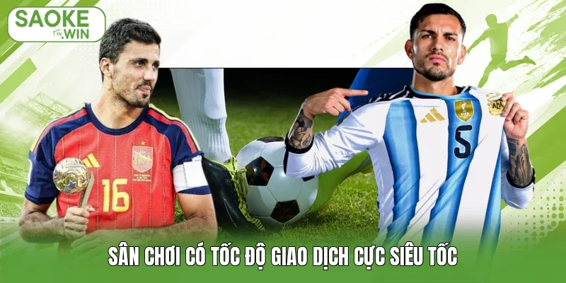 Sân chơi có tốc độ giao dịch cực siêu tốc
