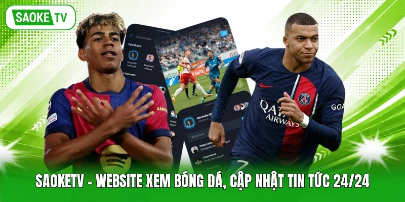 SaokeTV - Website xem bóng đá, cập nhật tin tức 24/24