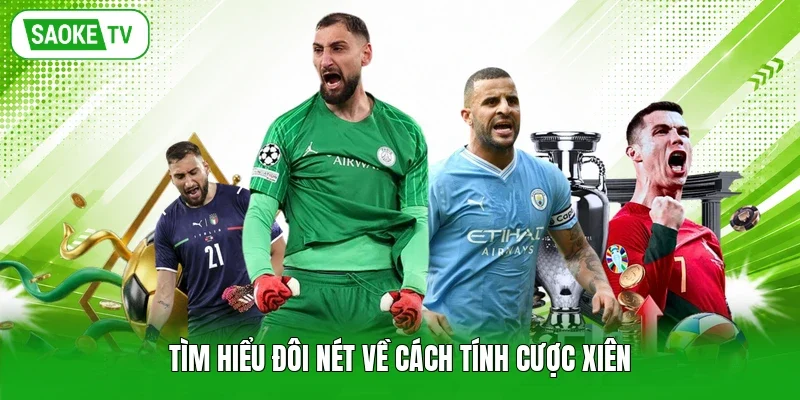 Tìm hiểu đôi nét về cách tính cược xiên