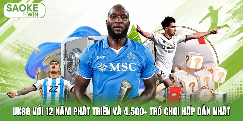 Uk88 Với 12 Năm Phát Triển Và 4.500+ Trò Chơi Hấp Dẫn Nhất